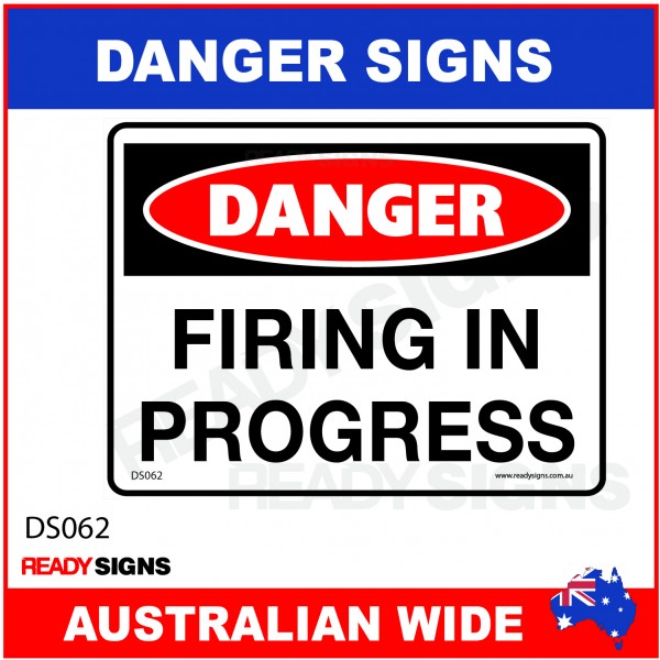 DANGER SIGN - DS-062 - FIRING IN PROGRESS